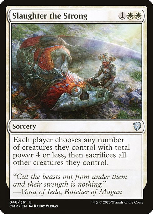 Slaughter the Strong (Foil) - Commander Legends
