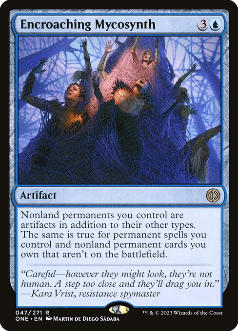 Encroaching Mycosynth - Phyrexia: All Will Be One