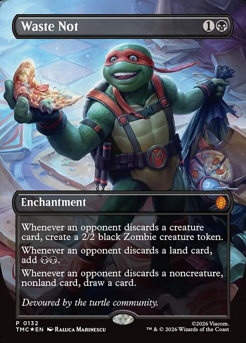 Waste Not (Borderless) - Commander: Teenage Mutant Ninja Turtles